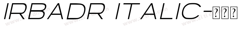 IRBadr Italic字体转换